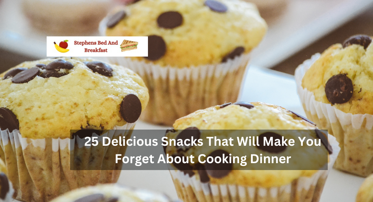 25 Delicious Snacks That Will Make You Forget About Cooking Dinner